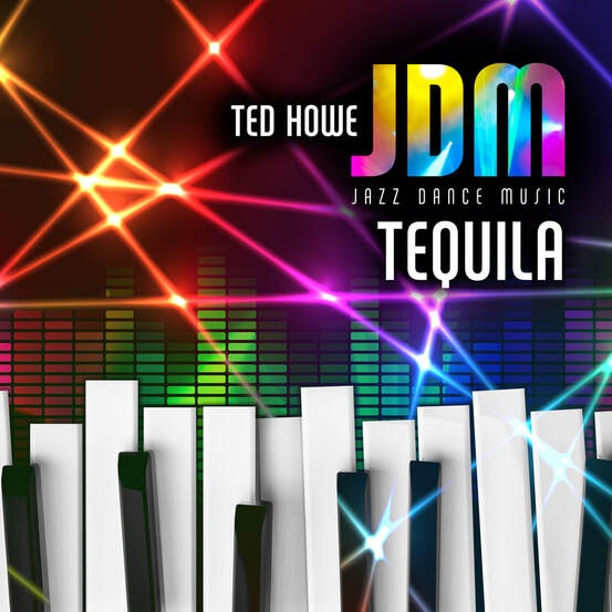 Ted Howe Jazz Dance Music - Tequila