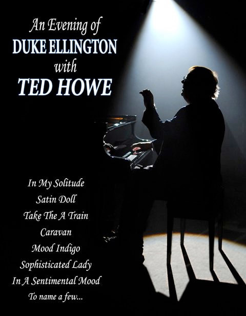 An Evening of Duke Ellington with Ted Howe